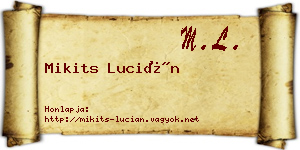 Mikits Lucián névjegykártya